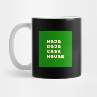 Ken Mojo Dojo Casa House Mug